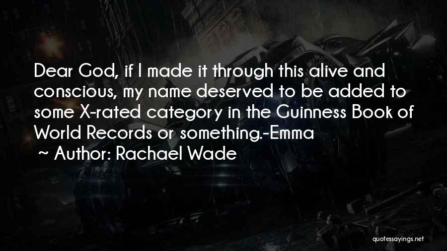 Rachael Wade Quotes 1004593