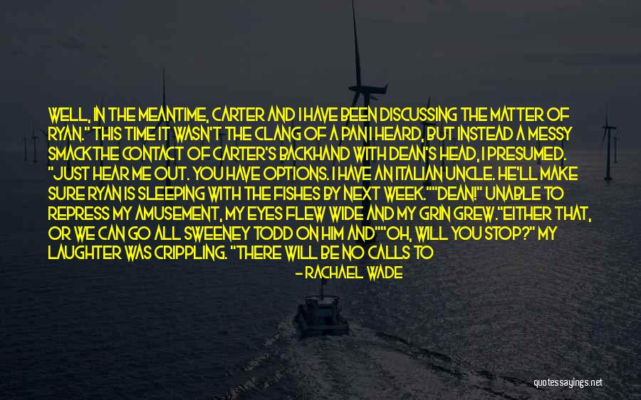 Rachael Wade Quotes 1101608 Rachael Wade Quotes 1101608