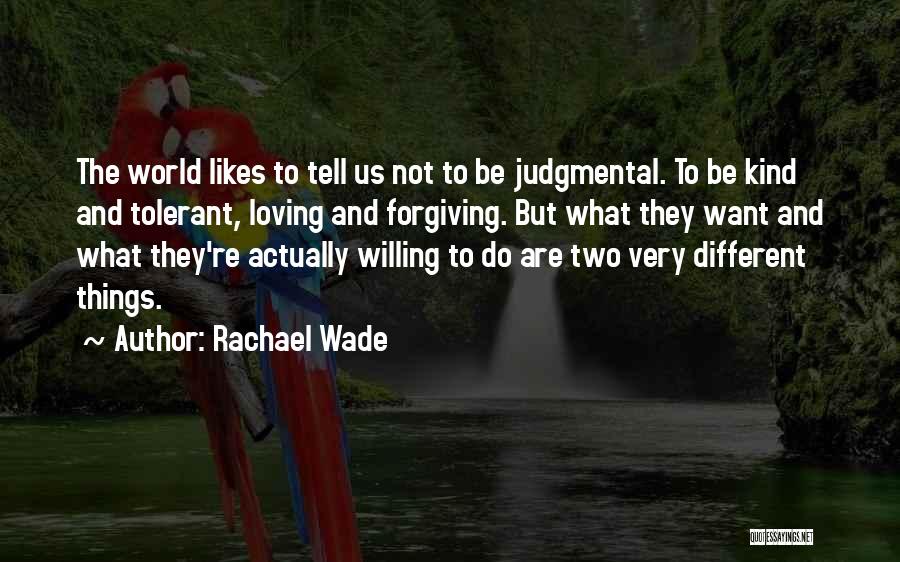 Rachael Wade Quotes 1141819