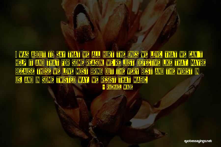 Rachael Wade Quotes 1485568 Rachael Wade Quotes 1485568