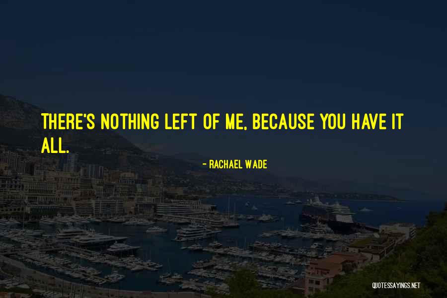 Rachael Wade Quotes 1553370 Rachael Wade Quotes 1553370