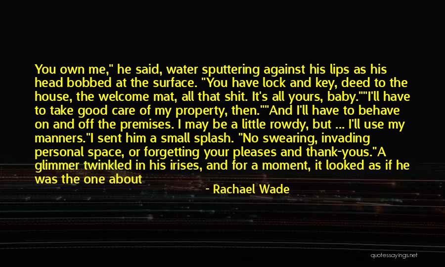 Rachael Wade Quotes 1658318