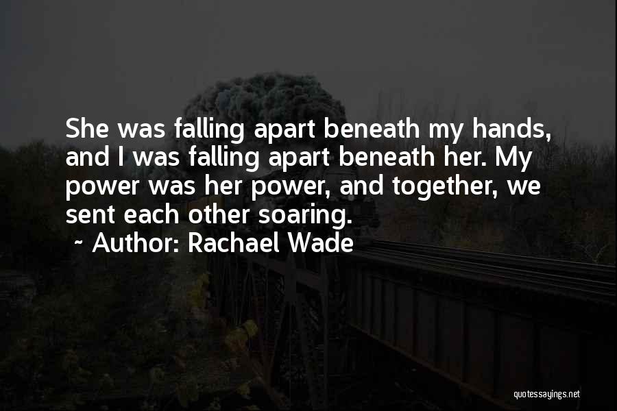 Rachael Wade Quotes 1837777