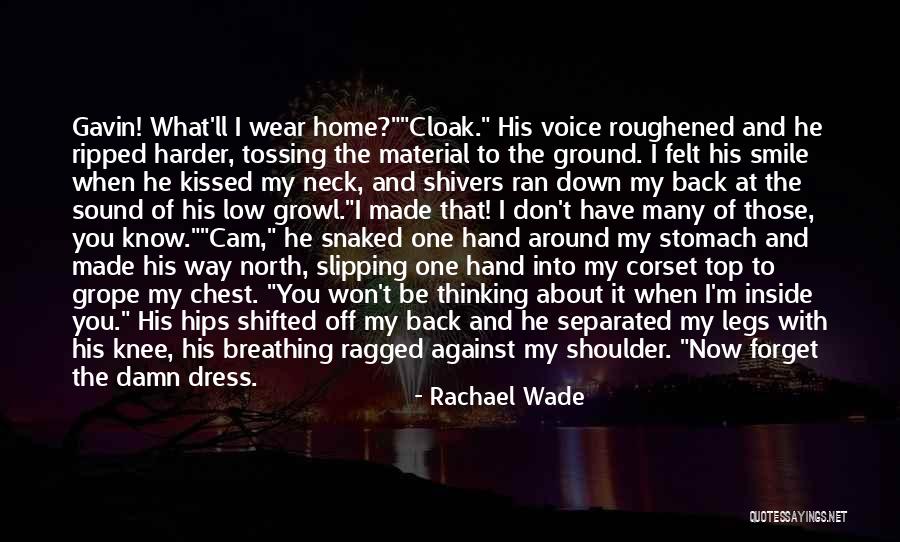 Rachael Wade Quotes 1977199