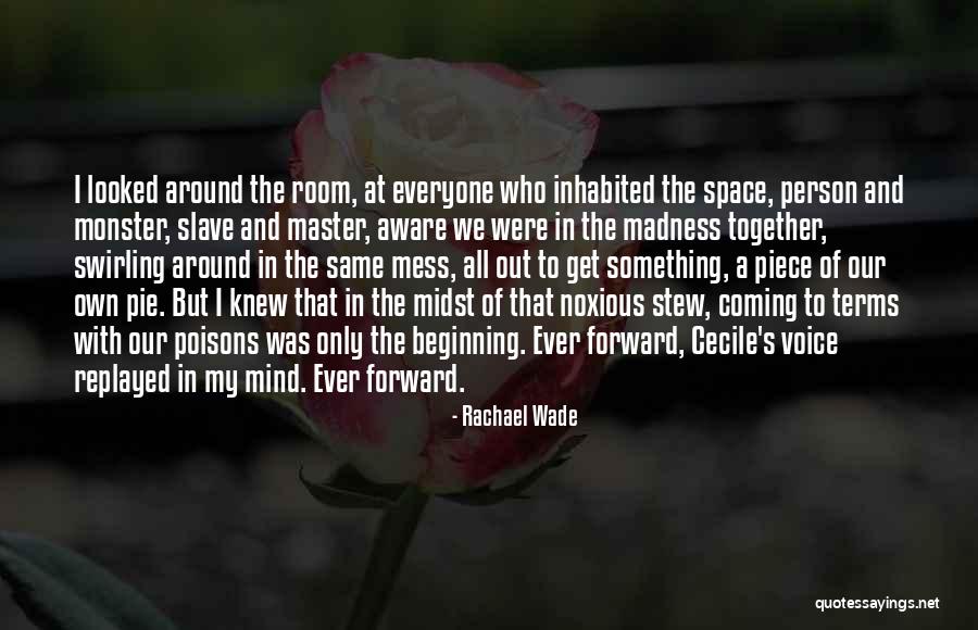 Rachael Wade Quotes 2253233