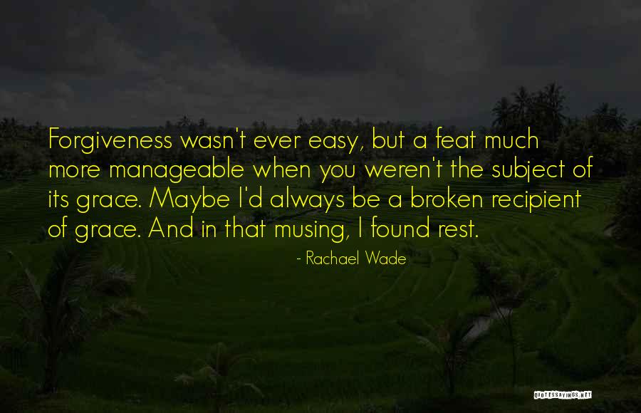 Rachael Wade Quotes 2253666