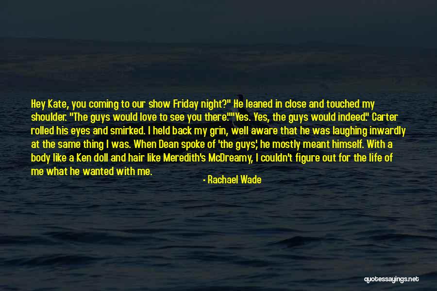 Rachael Wade Quotes 235532 Rachael Wade Quotes 235532
