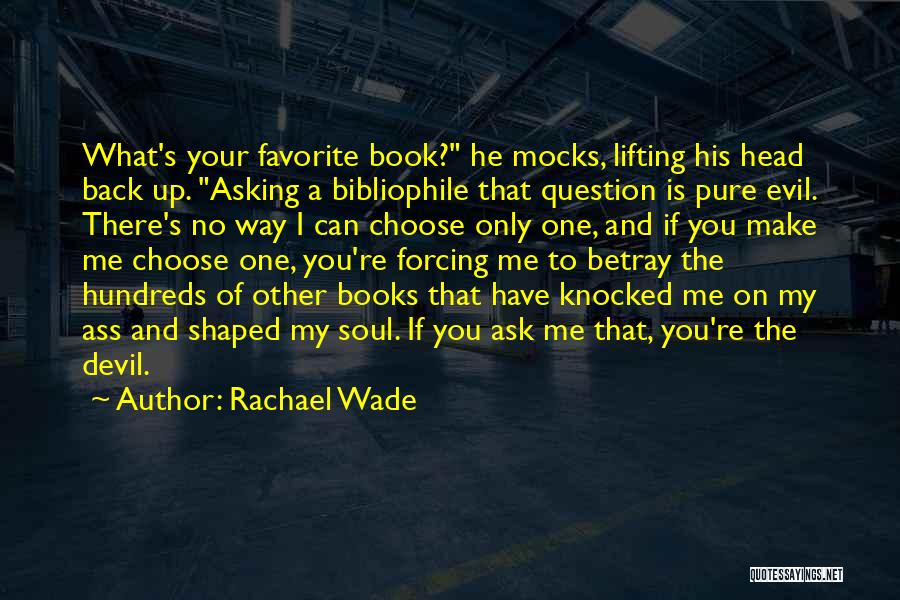 Rachael Wade Quotes 500534