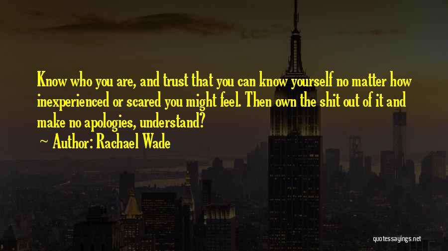 Rachael Wade Quotes 521694