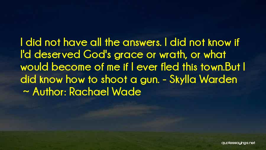 Rachael Wade Quotes 766162