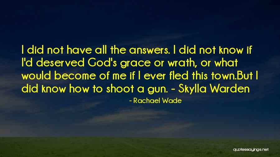 Rachael Wade Quotes 766162