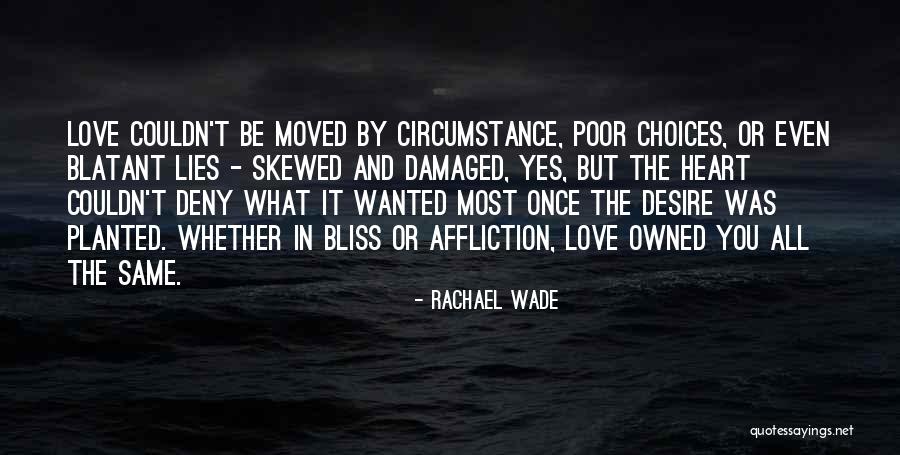 Rachael Wade Quotes 982453