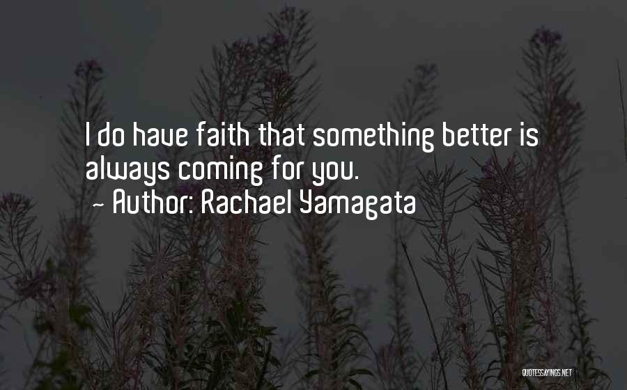 Rachael Yamagata Quotes 1486176