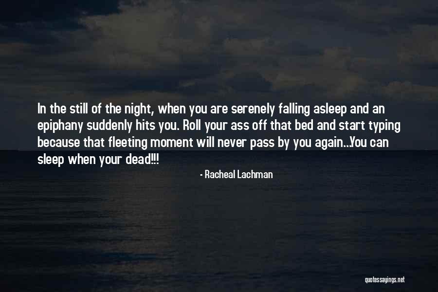 Racheal Lachman Quotes 2011641