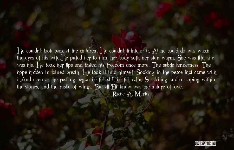 Rachel A. Marks Quotes 1525306 Rachel A. Marks Quotes 1525306