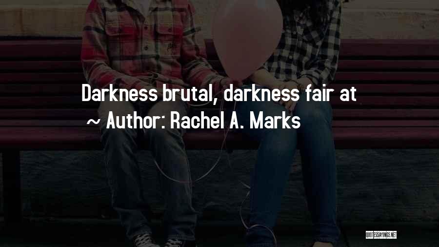 Rachel A. Marks Quotes 2269662