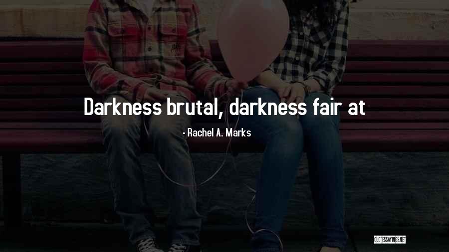 Rachel A. Marks Quotes 2269662