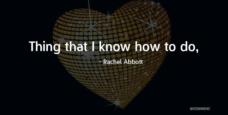 Rachel Abbott Quotes 1661836