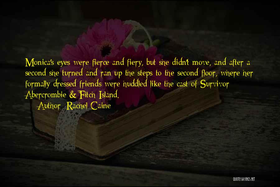 Rachel And Monica Quotes By Rachel Caine