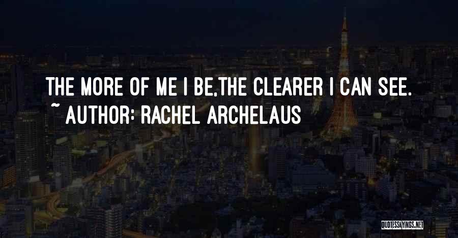 Rachel Archelaus Quotes 1996085