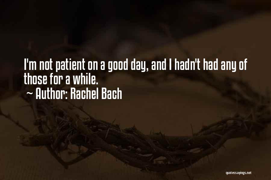 Rachel Bach Quotes 1960172