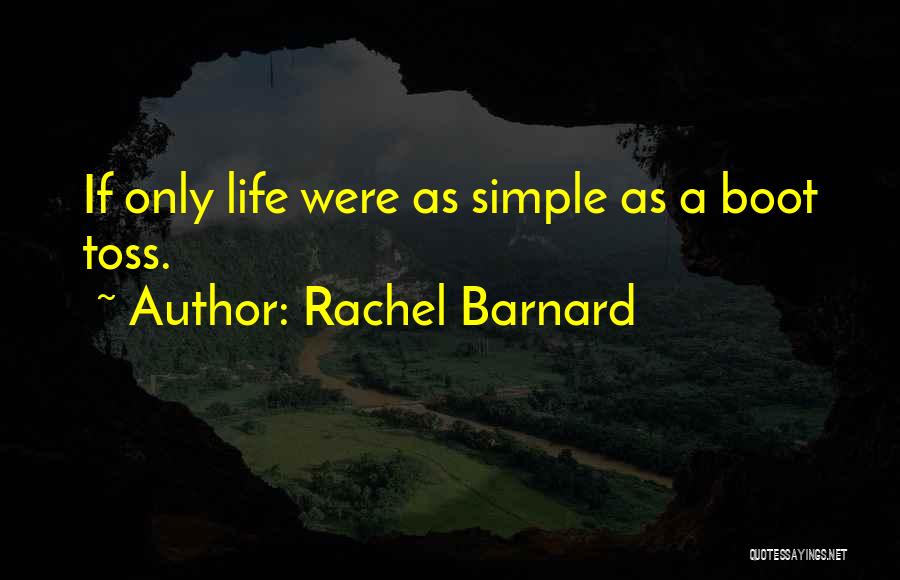 Rachel Barnard Quotes 485754