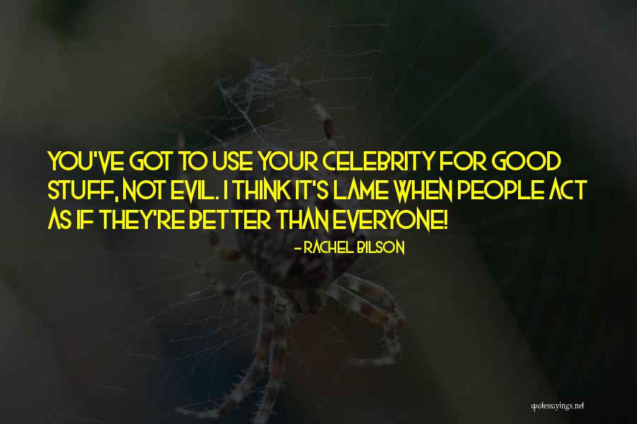 Rachel Bilson Quotes 1406295