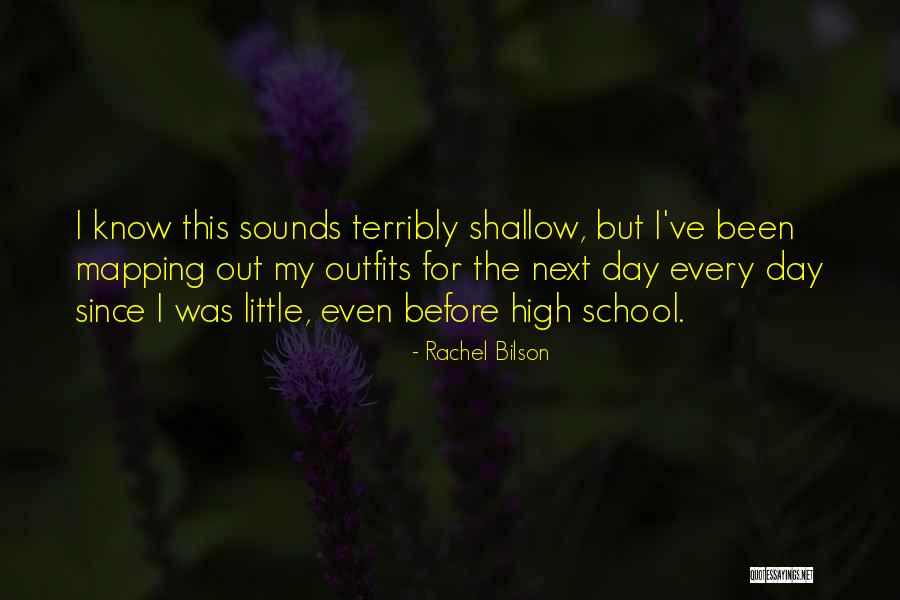 Rachel Bilson Quotes 2230291