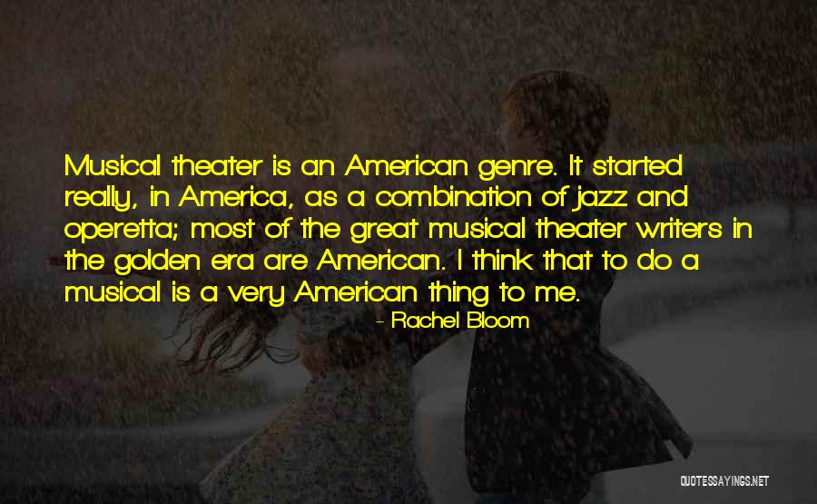 Rachel Bloom Quotes 1924603