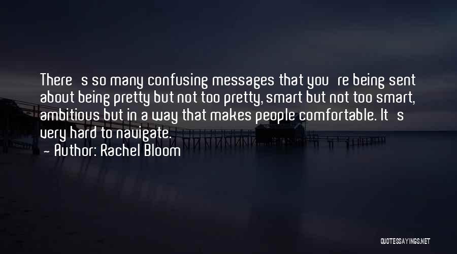 Rachel Bloom Quotes 274118
