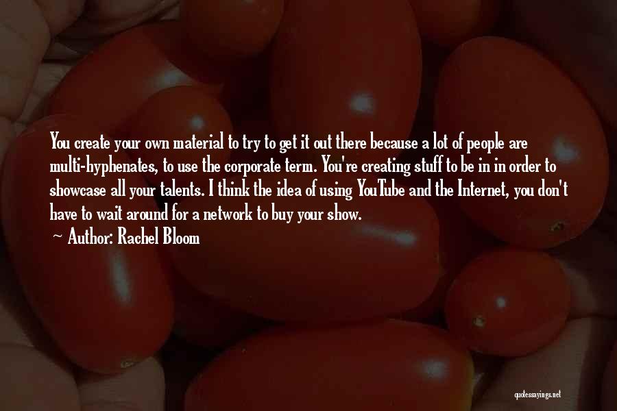 Rachel Bloom Quotes 657188