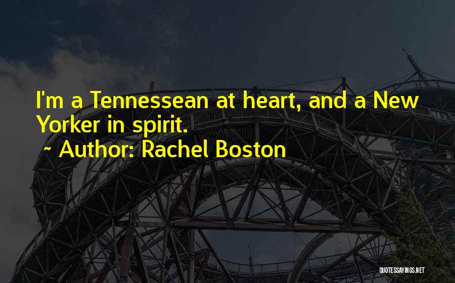 Rachel Boston Quotes 1042822