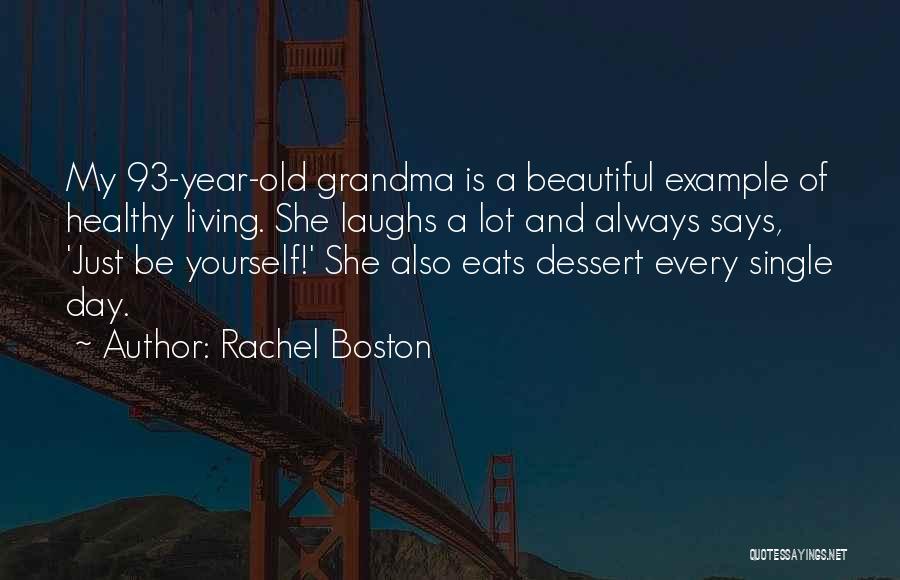 Rachel Boston Quotes 240655