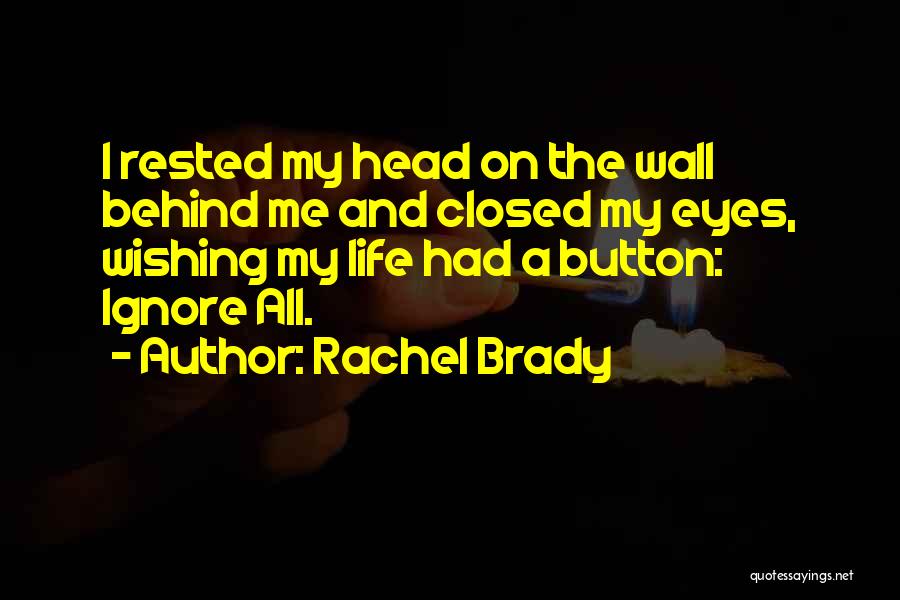 Rachel Brady Quotes 708512