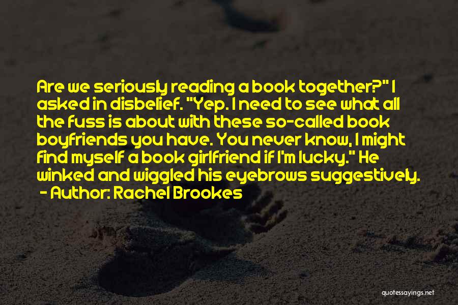 Rachel Brookes Quotes 784697