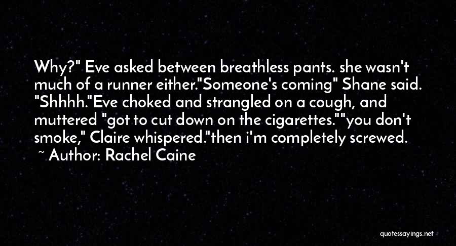 Rachel Caine Quotes 1177706