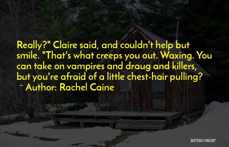 Rachel Caine Quotes 127061