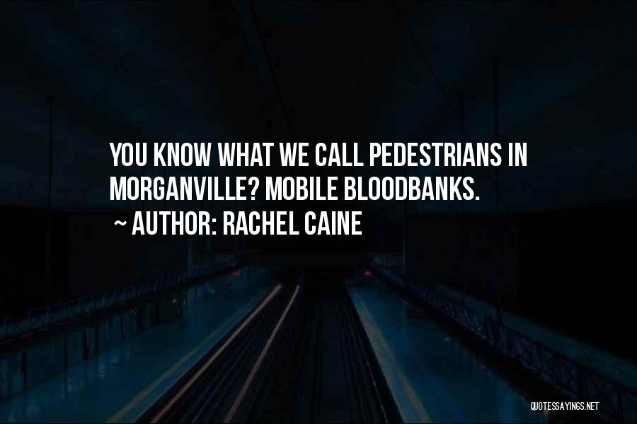 Rachel Caine Quotes 1505756