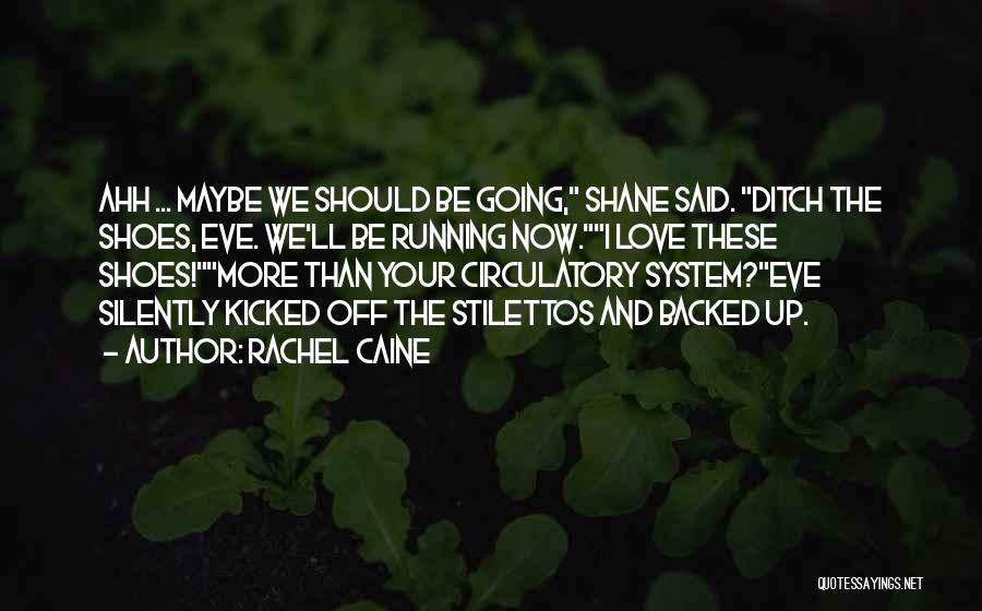 Rachel Caine Quotes 1608226