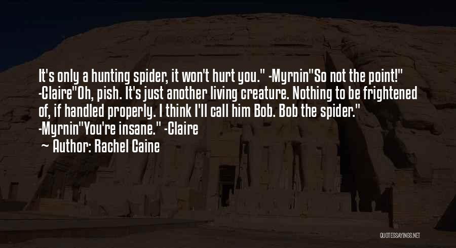 Rachel Caine Quotes 1909628