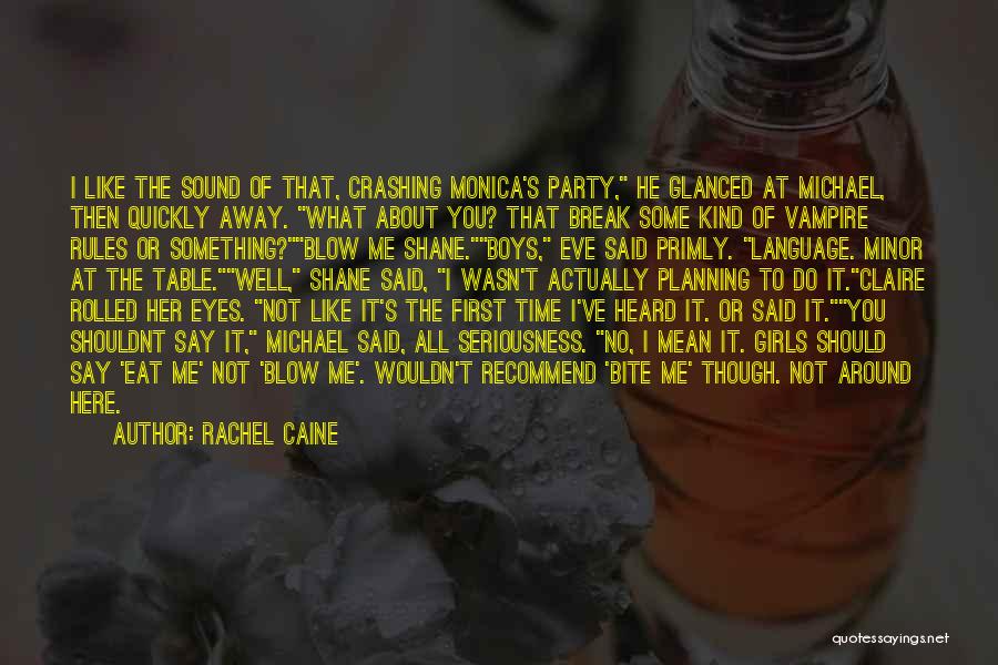 Rachel Caine Quotes 1934627