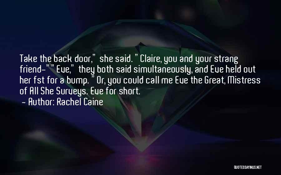 Rachel Caine Quotes 2011492