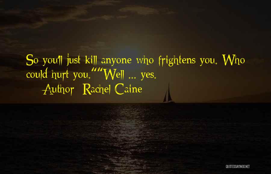 Rachel Caine Quotes 2158255