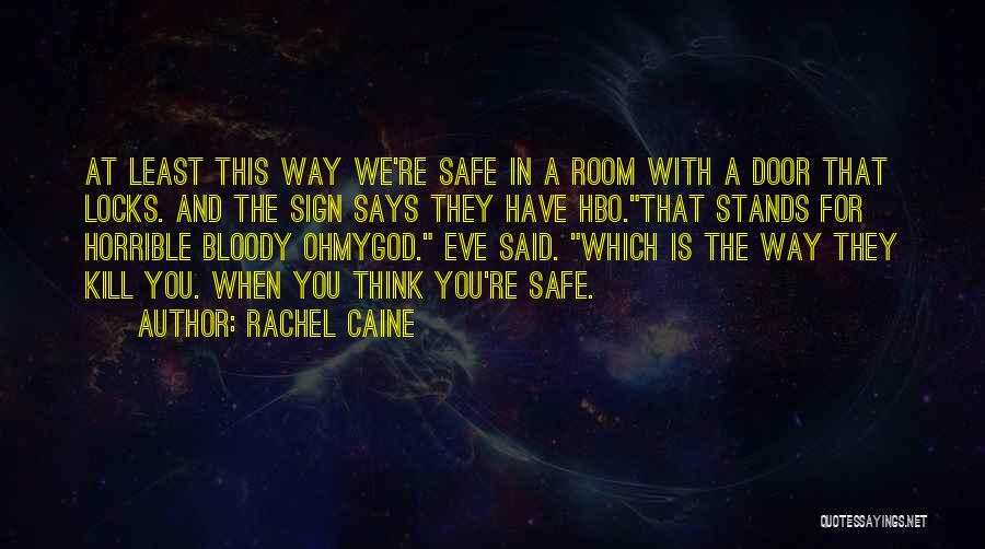 Rachel Caine Quotes 2182093