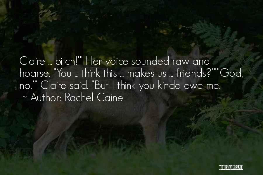 Rachel Caine Quotes 2217876