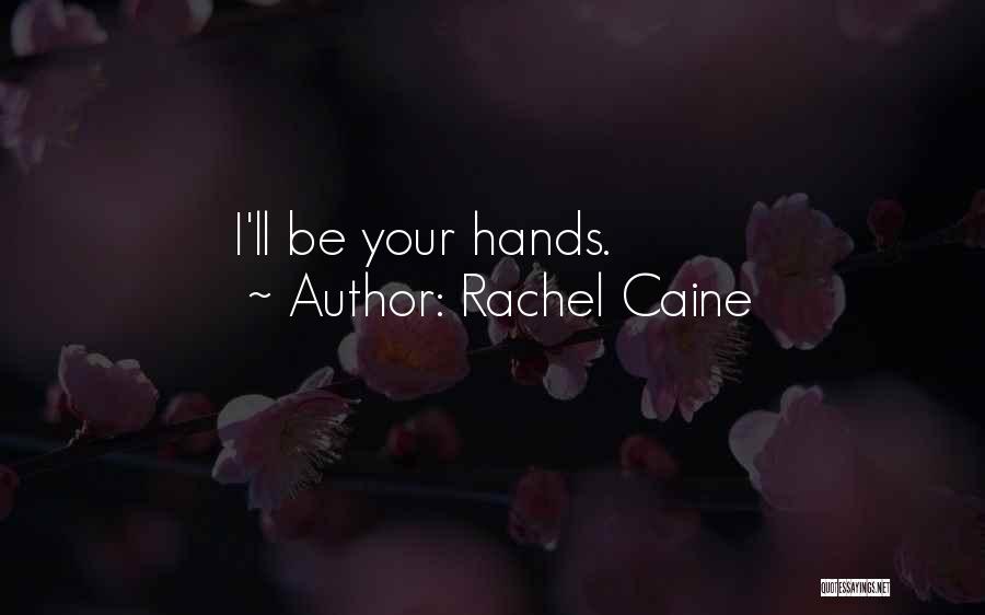 Rachel Caine Quotes 436442