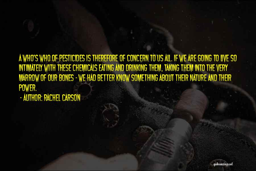 Rachel Carson Pesticides Quotes By Rachel Carson