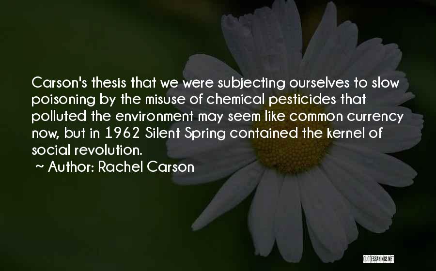 Rachel Carson Pesticides Quotes By Rachel Carson