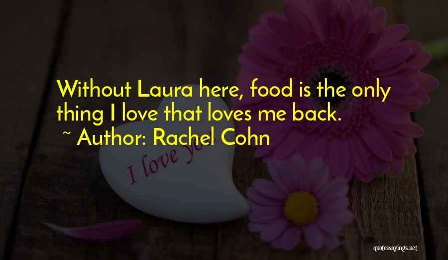 Rachel Cohn Quotes 1019760