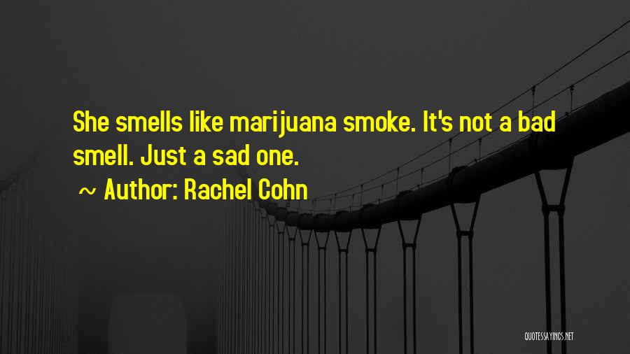 Rachel Cohn Quotes 1124706